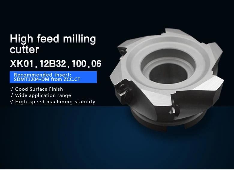 High Feed Milling Tools (XPR01-100-B32-SD12-06) with Zccct Carbide Insert